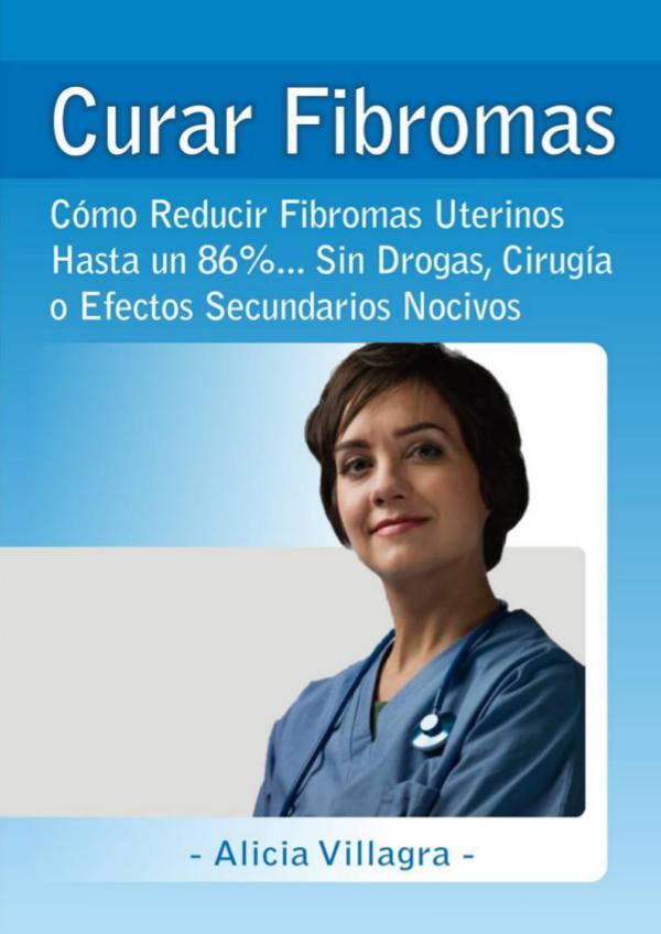 Curar Fibromas PDF Gratis, Libro Alicia Villagra Descargar Curar Fibromas Funciona