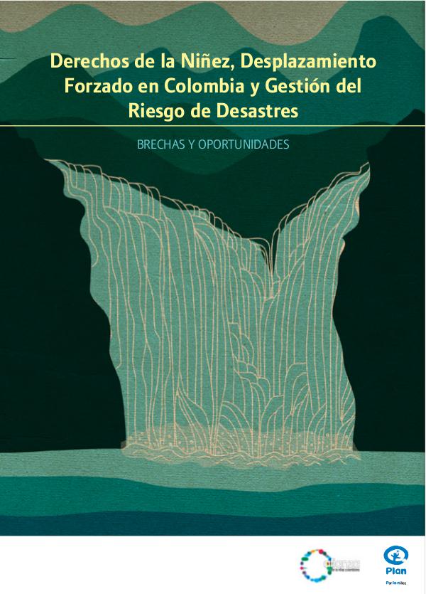 Derechos de la Niñez, Desplazamiento Forzado en Colombia ISBN: 978-958-57863-5-6