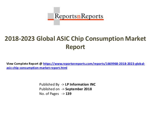 My first Magazine 2018-2023 Global ASIC Chip Consumption Market Repo