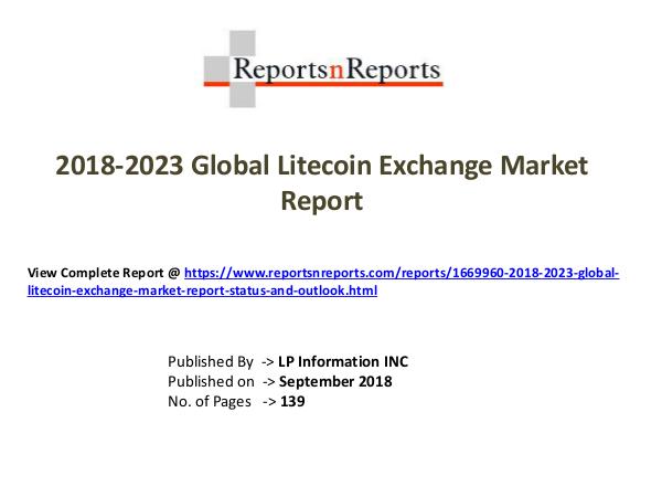 My first Magazine 2018-2023 Global Litecoin Exchange Market Report (