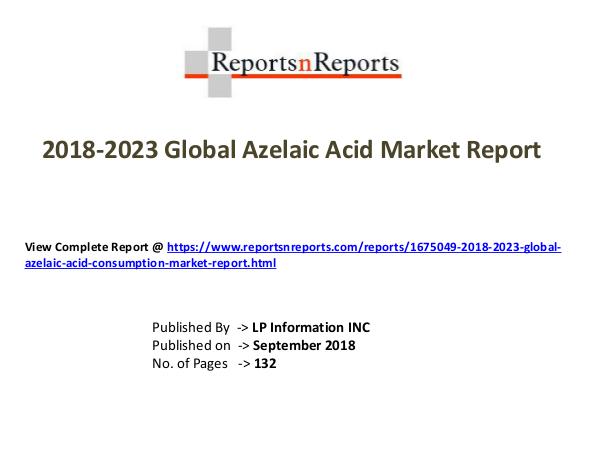 My first Magazine 2018-2023 Global Azelaic Acid Consumption Market R