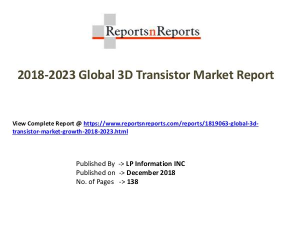My first Magazine Global 3D Transistor Market Growth 2018-2023