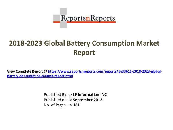 My first Magazine 2018-2023 Global Battery Consumption Market Report