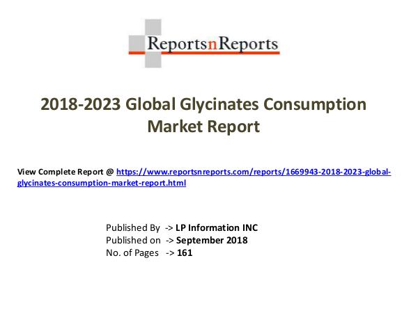2018-2023 Global Glycinates Consumption Market Rep