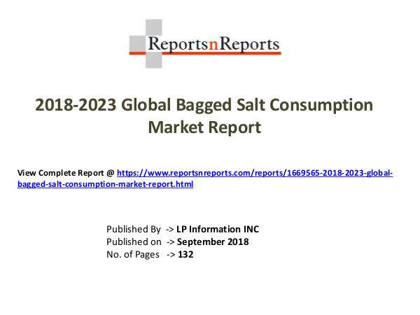 My first Magazine 2018-2023 Global Bagged Salt Consumption Market Re
