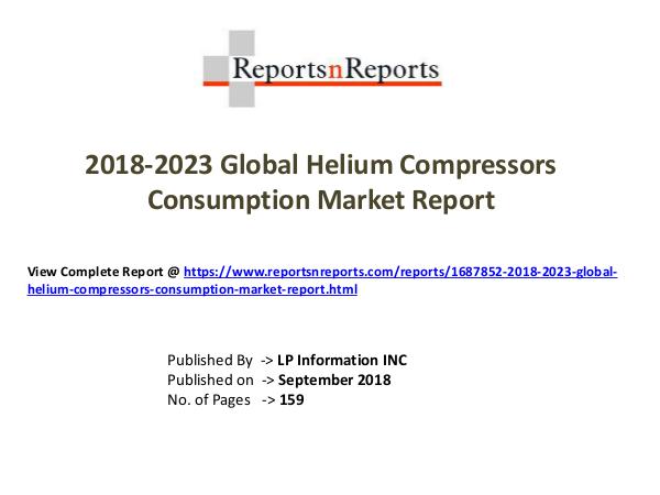 2018-2023 Global Helium Compressors Consumption Ma