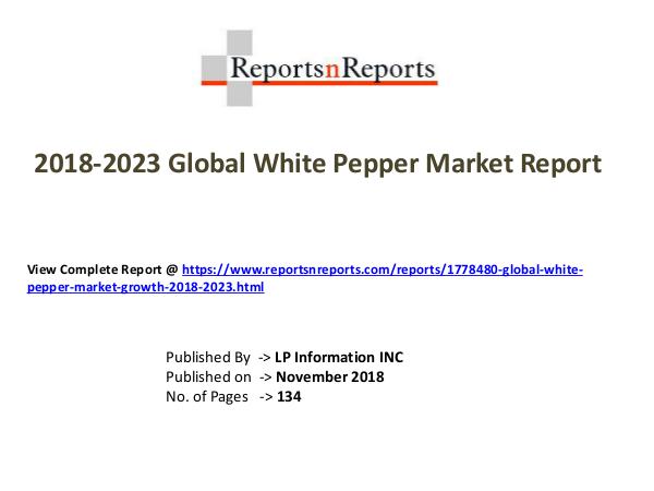 My first Magazine Global White Pepper Market Growth 2018-2023