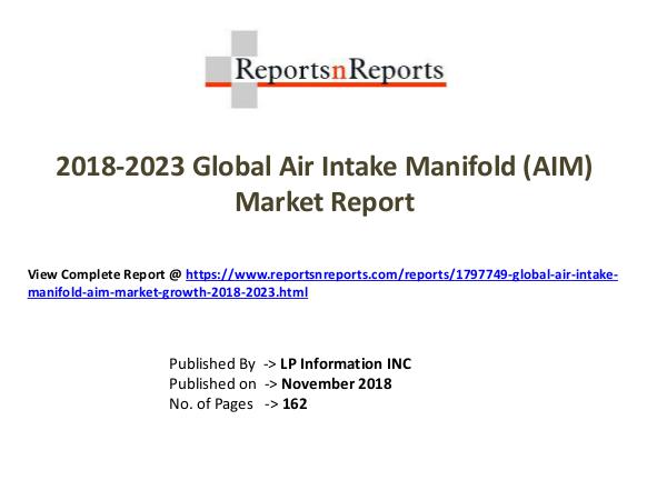 My first Magazine Global Air Intake Manifold (AIM) Market Growth 201