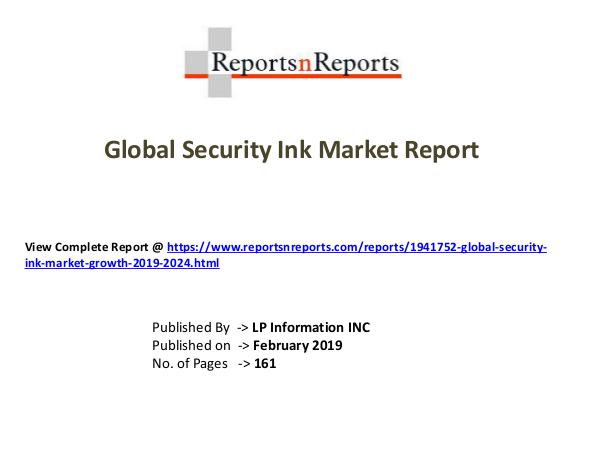 My first Magazine Global Security Ink Market Growth 2019-2024