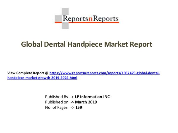 My first Magazine Global Dental Handpiece Market Growth 2019-2024