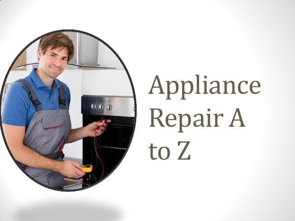 Appliance A to Z Appliance Repair A to Z