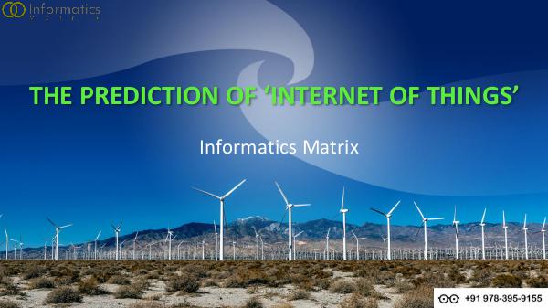 Informatics matrix THE PREDICTION OF ‘INTERNET OF THINGS’