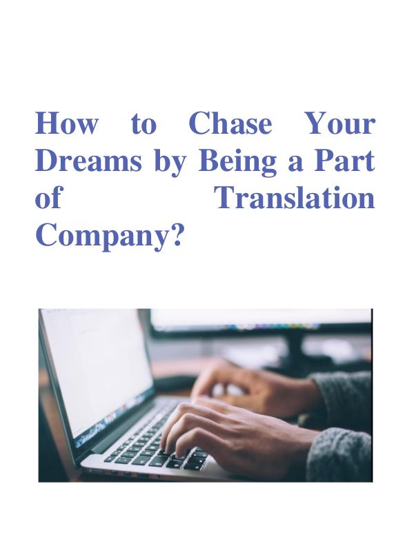 How to Chase Your Dreams by Being a Part of Translation Company? Chase Your Dreams by Being a Part of Translation C
