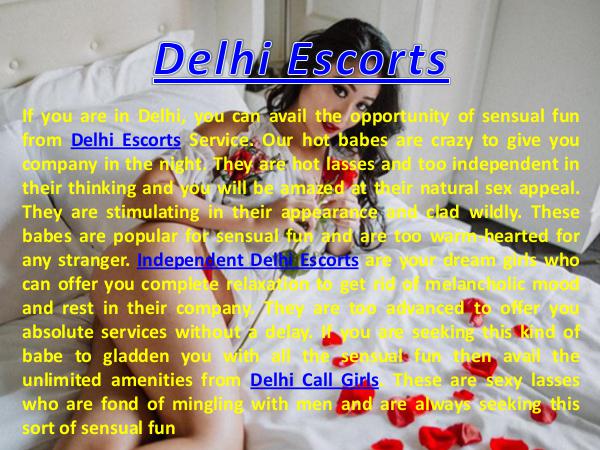 Delhi Escorts Service offers enormous pleasure associated with sensua Delhi Escorts