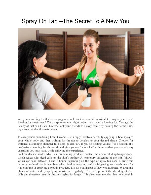 All interesting article to read Spray On Tan The Secret To A New You