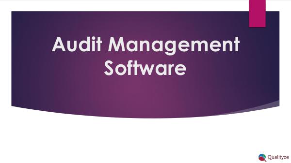 Audit Management software for Manufacturing, Pharmaceuticals, Life sc Audit Management Software