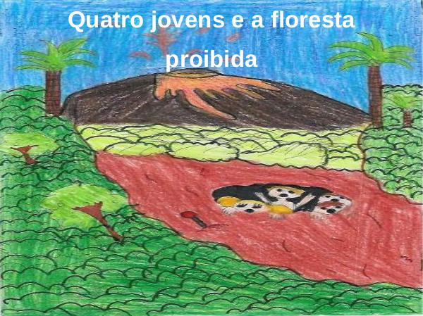 Quatro jovens e a floresta proibida Quatro jovens e a floresta proibida