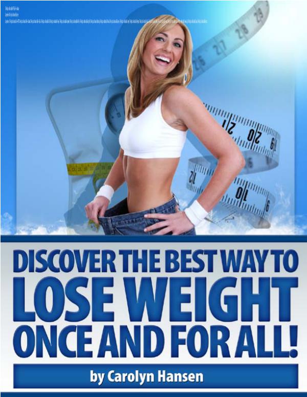 The Weight Loss Motivation Bible : Sustainable Fat Loss Carolyn Hansen The Weight Loss Motivation System