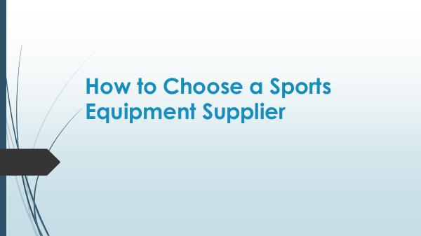 How to Choose a Sports Equipment Supplier