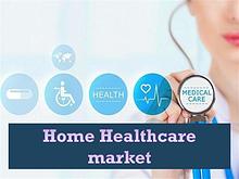 Home Healthcare Market - Global Forecast to 2022