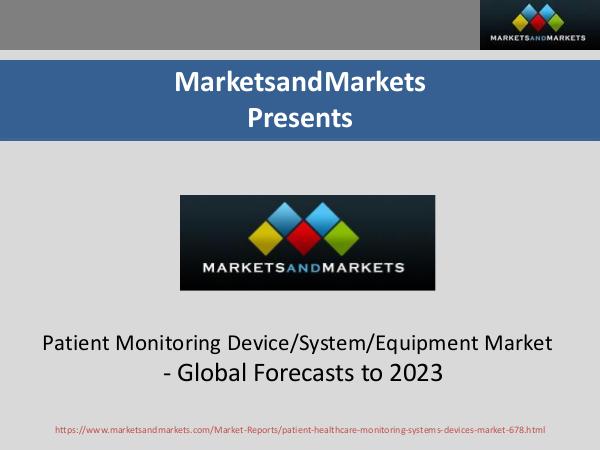 Patient Monitoring Devices Market - 2023 Patient Monitoring Systems Market worth 25.31 Bill