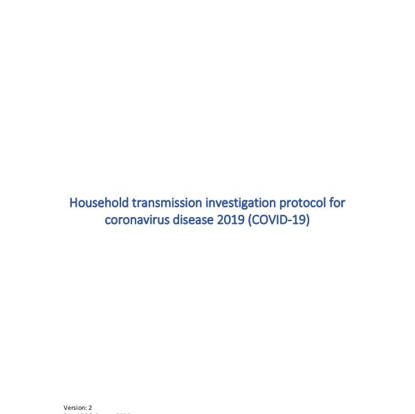 Coronavirus disease (COVID-19) technical guidance by WHO Household transmission investigation protocol