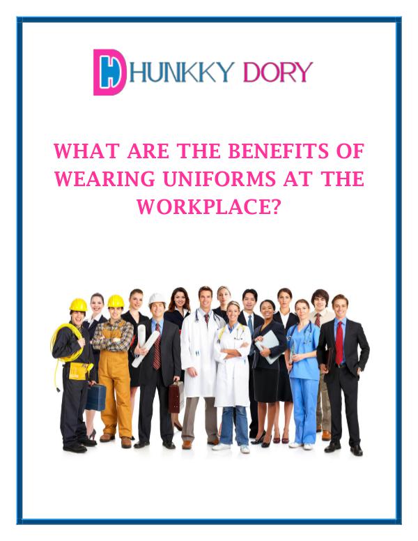 What Are The Benefits Of Wearing Uniforms At The Workplace? What_Are_The_Benefits_Of_Wearing