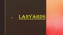 LANYARDS