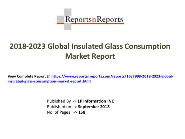 My first Magazine 2018-2023 Global Insulated Glass Consumption Marke