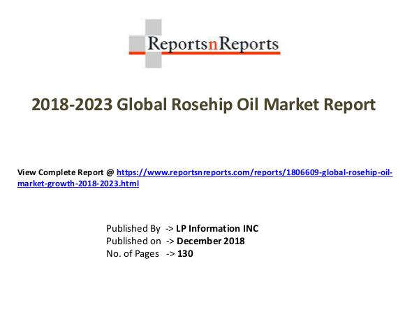 Global Rosehip Oil Market Growth 2018-2023