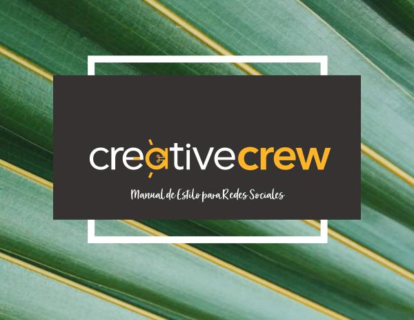Manual de Estilo Creative Crew MANUAL ESTILO REDES SOCIALES CREATIVE CREW