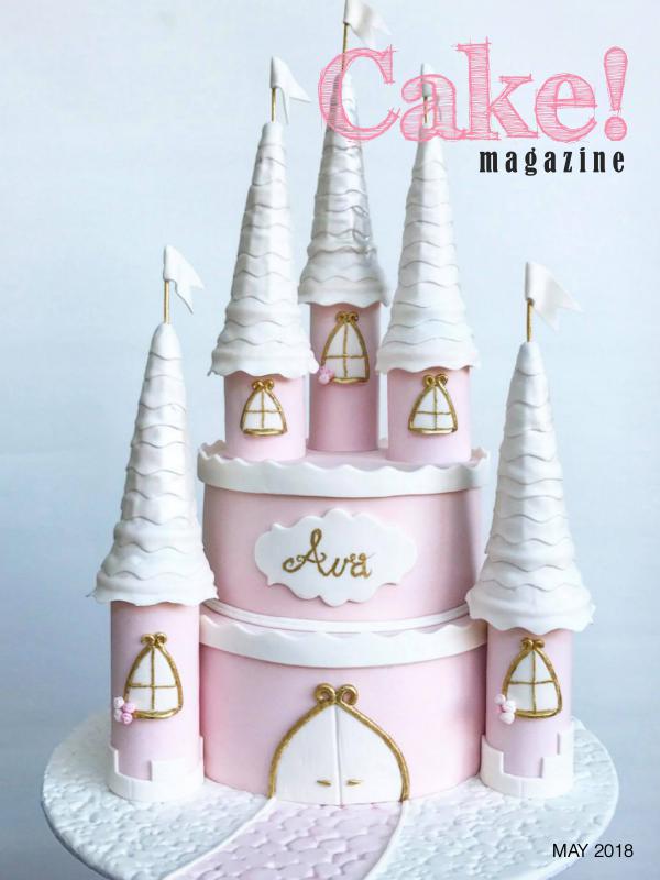 Cake! magazine by Australian Cake Decorating Network May 2018 Cake! Magazine