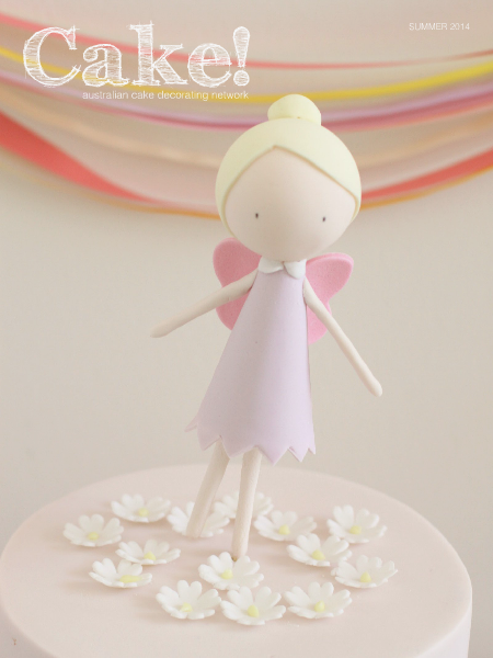 Cake! magazine by Australian Cake Decorating Network February 2014