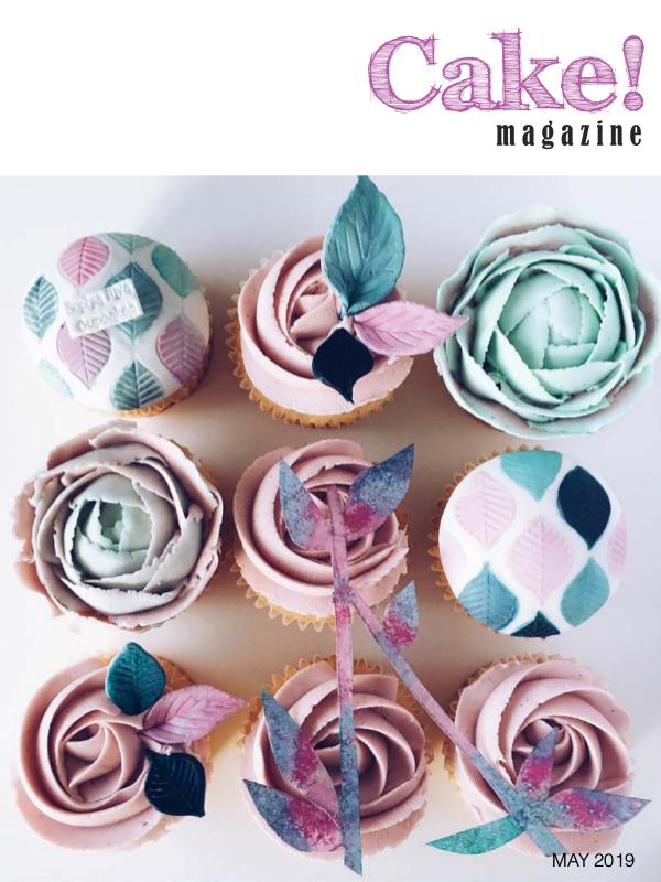 Cake! magazine by Australian Cake Decorating Network May 2019 Cake! Magazine