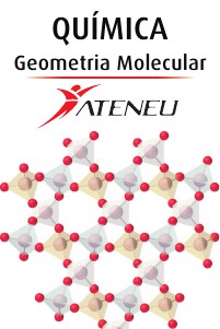 Ateneu Química - Geometria Molecular
