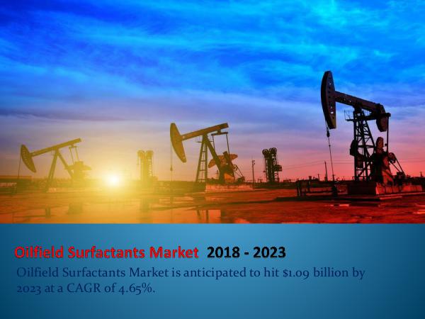 Oilfield Surfactants Market Outlook by 2023