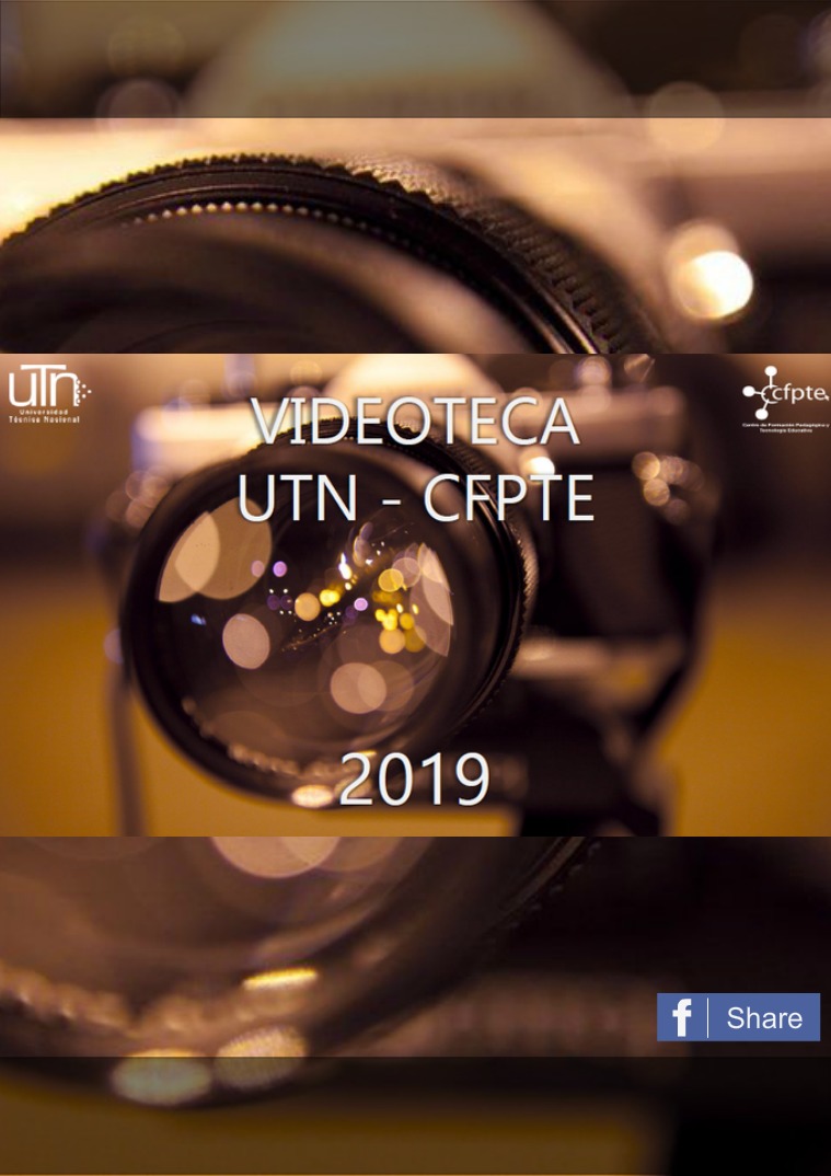 Revista Videográfica UTN-CFPTE --Actividades realizadas durante del 2019
