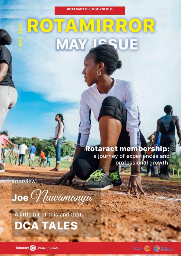 ROTAMIRROR MAY ISSUE RotaMirror, May Issue '19, Rotaract Club of Kololo