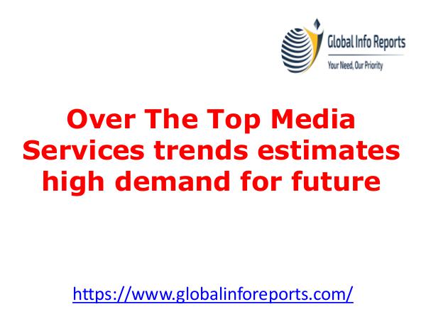Over The Top Media Services trends estimates high