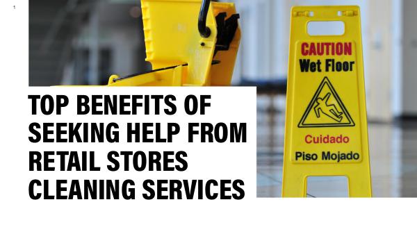 Retail Stores Cleaning Services Seeking Help from Retail Stores Cleaning Services