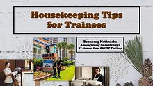 Housekeeping tips for trainees