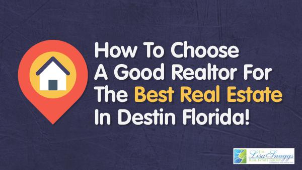Realtor For The Best Real Estate In Destin Florida