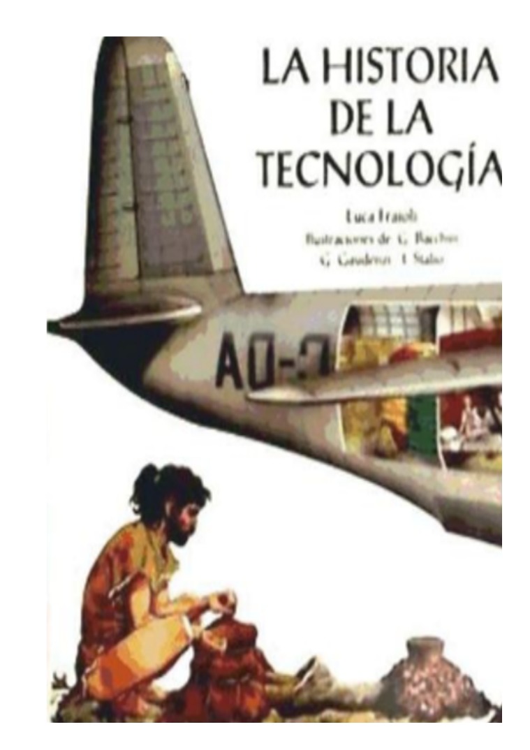 Historia de la Tecnología Historia de la Tecnologia