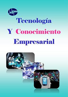 Tecnologia y Conocimiento Empresarial