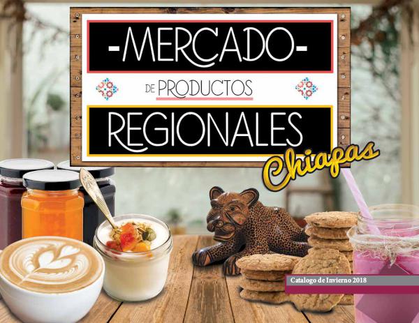 CATÁLOGO MERCADO DE PRODUCTOS REGIONALES 2018 Mercado de Productos Regionales