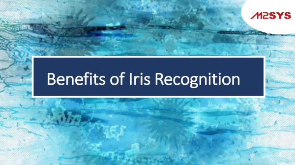 Benefits of Iris Recognition