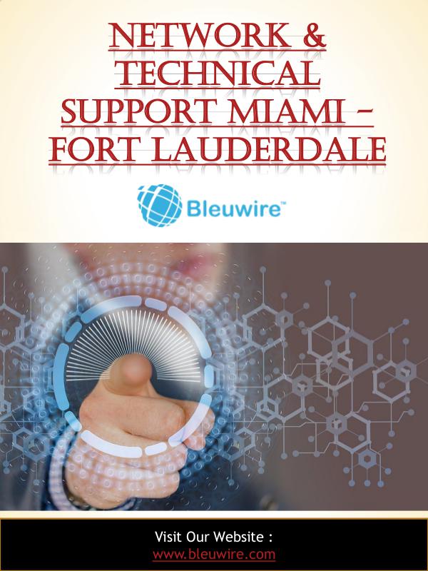 Network & Technical Support Miami - Fort Lauderdale Network & Technical Support Miami - Fort Lauderdal