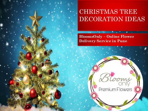 CHRISTMAS TREE DECORATION IDEAS BloomsOnly - Christmas Tree Decoration Ideas