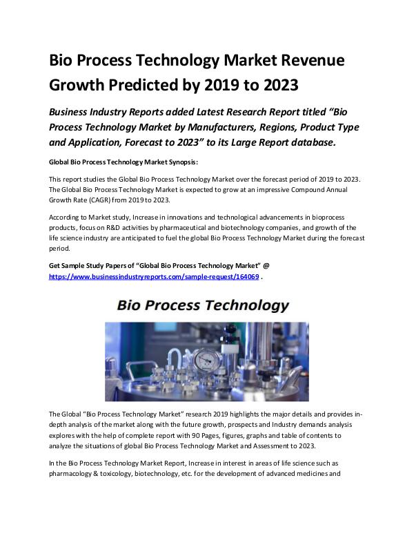 Market Analysis Report Bio Process Technology Market 2019