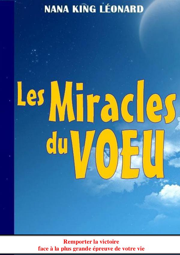 Magazine des Elus de Dieu LES MIRACLES DU VŒU